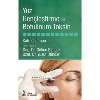 Yüz Gençleştirmede Botulinum Toksin Kate Coleman