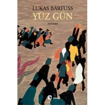 Yüz Gün Lukas Barfuss