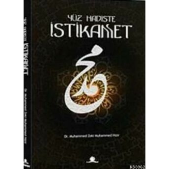 Yüz Hadiste Istikamet Muhammed Zeki