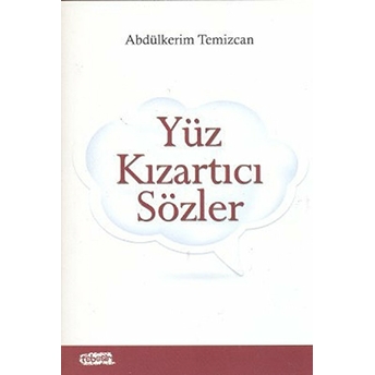 Yüz Kızartıcı Sözler Abdülkerim Temizcan