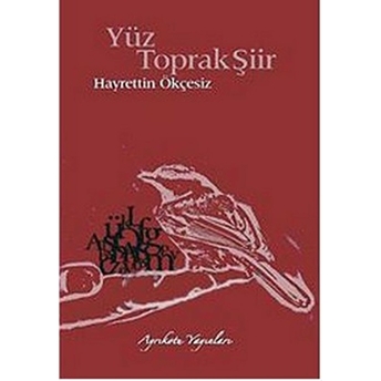 Yüz Toprak Şiir Hayrettin Ökçesiz