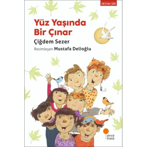 Yüz Yaşında Bir Çınar Çiğdem Sezer