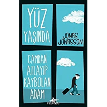 Yüz Yaşında Camdan Atlayıp Kaybolan Adam Jonas Jonasson