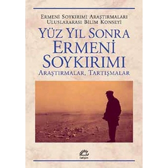 Yüz Yıl Sonra Ermeni Soykırımı Araştırmalar, Tartışmalar Kolektif