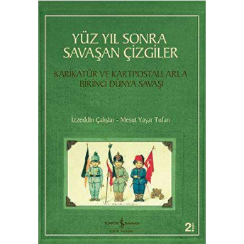 Yüz Yıl Sonra Savaşan Çizgiler Izzeddin Çalışlar - Mesut Yaşar Tufan