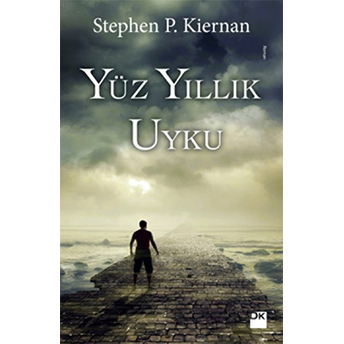 Yüz Yıllık Uyku Stephen P. Kiernan