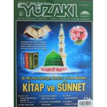 Yüzakı Aylık Edebiyat, Kültür, Sanat, Tarih Ve Toplum Dergisi / Sayı:134 Nisan 2016 Kolektif