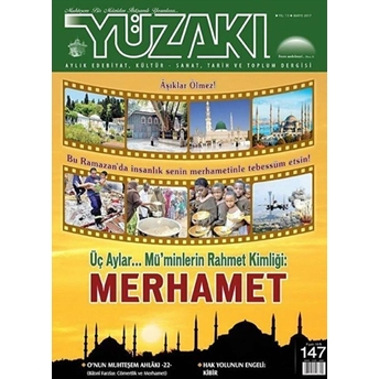 Yüzakı Aylık Edebiyat, Kültür, Sanat, Tarih Ve Toplum Dergisi / Sayı:147 Mayıs 2017 Kolektif