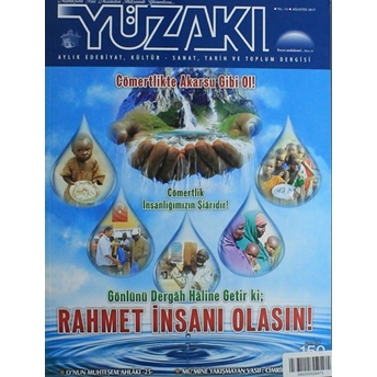 Yüzakı Aylık Edebiyat, Kültür, Sanat, Tarih Ve Toplum Dergisi / Sayı:150 Ağustos 2017 Kolektif