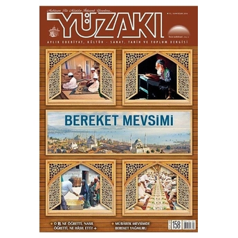 Yüzakı Aylık Edebiyat, Kültür, Sanat, Tarih Ve Toplum Dergisi Sayı: 158 Nisan 2018 Kolektif