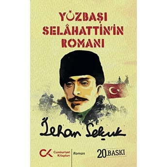 Yüzbaşı Selahattin'In Romanı Ilhan Selçuk