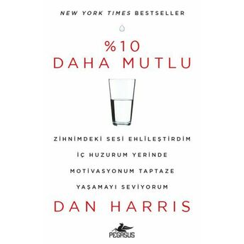 Yüzde 10 Daha Mutlu Dan Harris