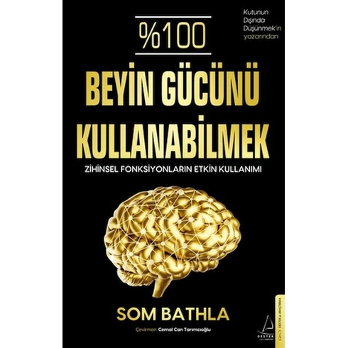 Yüzde 100 Beyin Gücünü Kullanabilmek Som Bathla