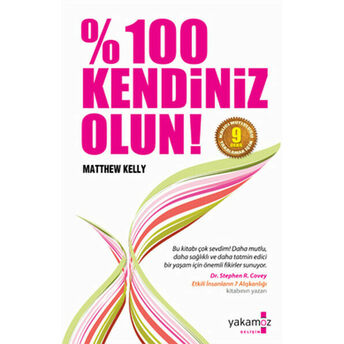 Yüzde 100 Kendiniz Olun! Matthew Kelly