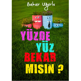 Yüzde Yüz Bekar Mısın? Bahar Uğurlu