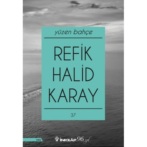 Yüzen Bahçe Refik Halid Karay