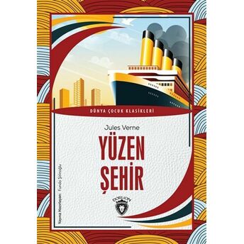 Yüzen Şehir Dünya Çocuk Klasikleri (7-12 Yaş) Jules Verne