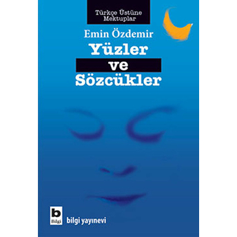 Yüzler Ve Sözcükler Emin Özdemir