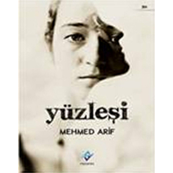 Yüzleşi-Mehmed Arif