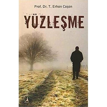 Yüzleşme - T. Erhan Coşan