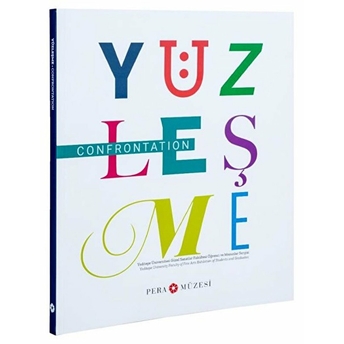 Yüzleşme: Yeditepe Üniversitesi Güzel Sanatlar Fakültesi Öğrenci Ve Mezunlar Sergisi - Kolektif