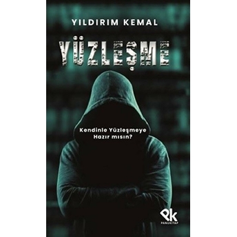 Yüzleşme - Yıldırım Kemal