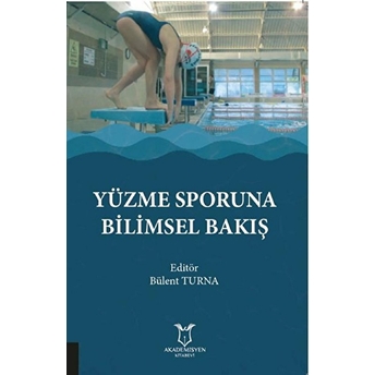 Yüzme Sporuna Bilimsel Bakış - Bülent Turna