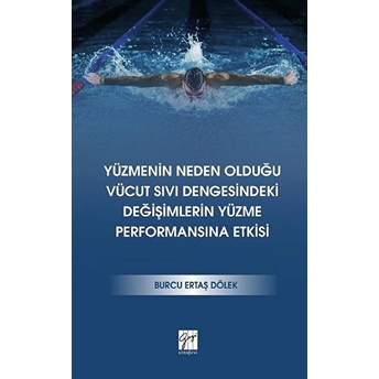 Yüzmenin Neden Olduğu Vücut Sıvı Dengesindeki Değişimlerin Yüzme Performansına Etkisi