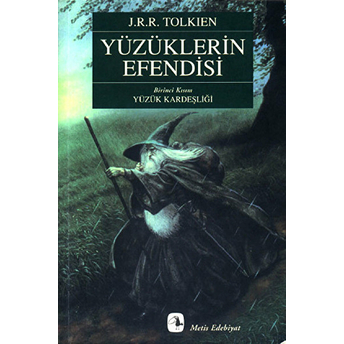 Yüzüklerin Efendisi Birinci Kısım Yüzük Kardeşliği