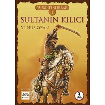 Yüzükteki Esrar 1 - Sultanın Kılıcı Yunus Ozan