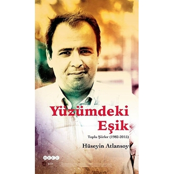 Yüzümdeki Eşik Hüseyin Atlansoy