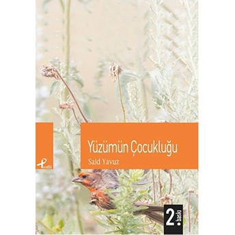 Yüzümün Çocukluğu Said Yavuz