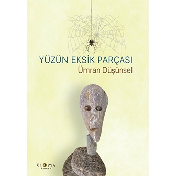 Yüzün Eksik Parçası