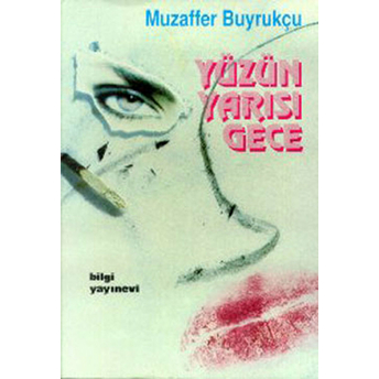 Yüzün Yarısı Gece Muzaffer Buyrukçu