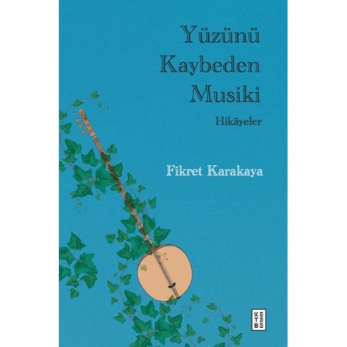 Yüzünü Kaybeden Musiki Fikret Karakaya