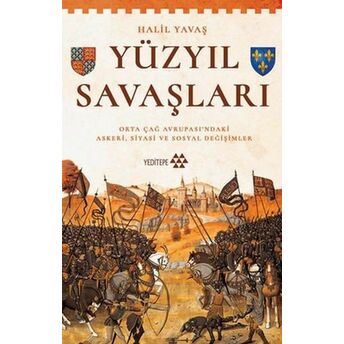 Yüzyıl Savaşları Halil Yavaş