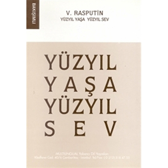 Yüzyıl Yaşa Yüzyıl Sev Valentin Rasputin