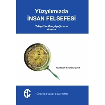 Yüzyılımızda Insan Felsefesi Ioanna Kuçuradi