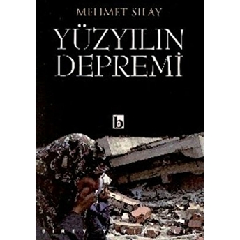 Yüzyılın Depremi Mehmet Sılay