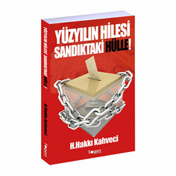 Yüzyılın Hilesi Sandıktaki Hülle-Hüseyin Hakkı Kahveci