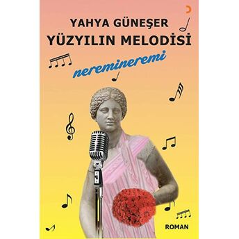 Yüzyılın Melodisi - Yahya Güneşer