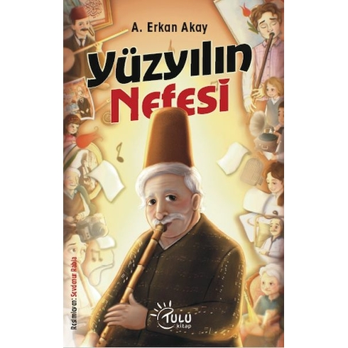 Yüzyılın Nefesi A.erkan Akay