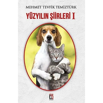 Yüzyılın Şiirleri 1 Mehmet Tevfik Temiztürk