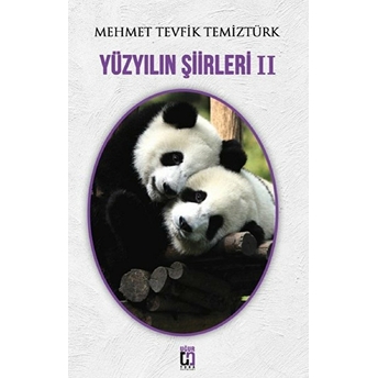 Yüzyılın Şiirleri - 2 Mehmet Tevfik Temiztürk