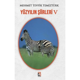 Yüzyılın Şiirleri - 5 Mehmet Tevfik Temiztürk