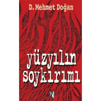 Yüzyılın Soykırımı D. Mehmet Doğan