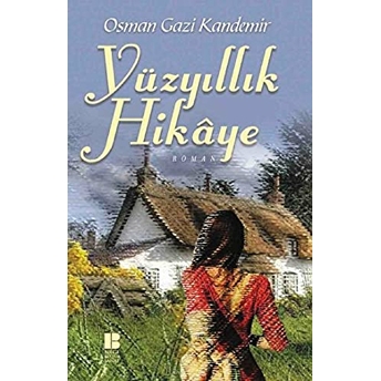 Yüzyıllık Hikaye Osman Gazi Kandemir