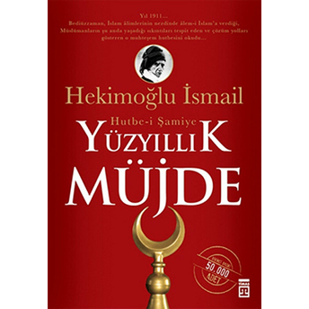 Yüzyıllık Müjde: Hutbe-I Şamiye Cep Boy Hekimoğlu Ismail