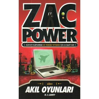 Zac Power 02 Akıl Oyunları H. I. Larry