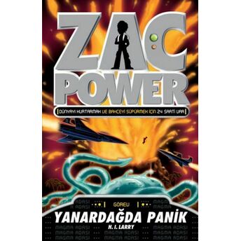 Zac Power 17 Yanardağda Panik H. I. Larry